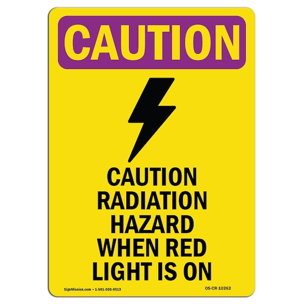 OSHA RADIATION Sign, Radiation Hazard When W/ Symbol, 10in X 7in Aluminum, 10" H, 7" W, Portrait